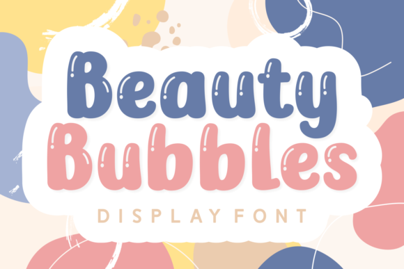 Beauty Bubbles Font Review