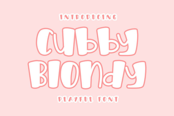 Cubby Blondy Font for Creative Projects