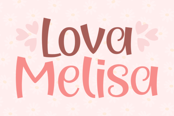 Lova Melisa Font for Creative Campaigns